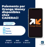 Paiements Orange Money disponibles chez CADERAC, facile et sécurisé.